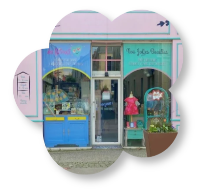 Nos Jolies Bouilles
Des Bisous
Vitrine de la boutique